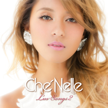 Che'Nelle - Luv Songs 2