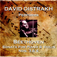 David Oistrakh - Sonatas for Piano & Violin Nos. 3 & 4