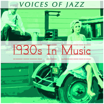 Various Artists - Voices of Jazz: 1930s in Music