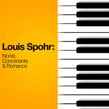Various Artists - Louis Spohr: Nonet, Concertante & Romance