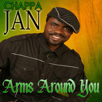 Chappa Jan - Arms Around You