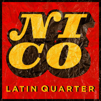 Latin Quarter - Nico