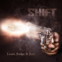 Shift - Lead, Judge & Jury