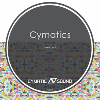 Cymatics - Love Land