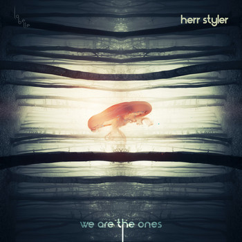 Herr Styler - We Are the Ones - EP