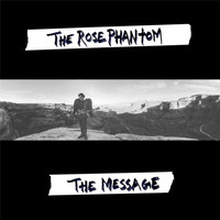 The Rose Phantom - The Message