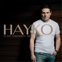 Hayko - Es Qez Siraharvel Em