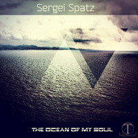 Sergei Spatz - The Ocean of My Soul