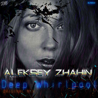 Aleksey Zhahin - Deep Whirlpool