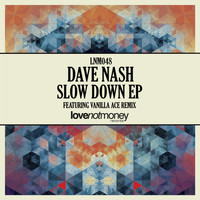 Dave Nash - Slow Down EP
