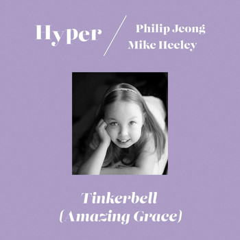 Hyper - Tinkerbell (Amazing Grace)