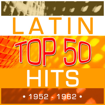 Various Artists - Latin Top 50 Hits