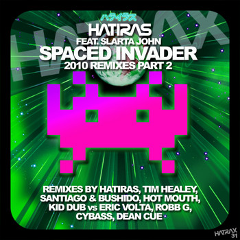 Hatiras - Spaced Invader Remixes, Pt. 2
