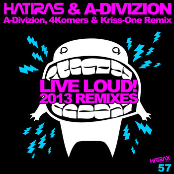 Hatiras - Live Loud Remixes