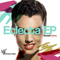 Ismael Fortes - Eclecta EP