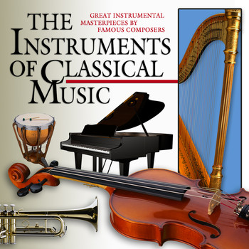 Various Artists - The Instruments of Classical Music