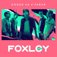 Foxley - Donde Va a Parar