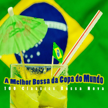 Various Artists - A Melhor Bossa da Copa do Mundo
