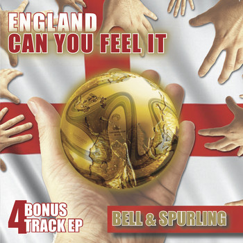 Bell & Spurling - England Can You Feel It