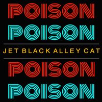 Jet Black Alley Cat - Poison
