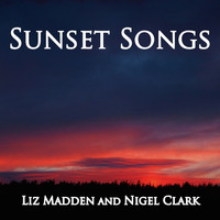 Liz Madden, Nigel Clark - Sunset Songs