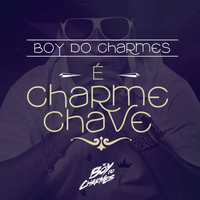 Mc Boy Do Charmes - É Charme Chave - Single
