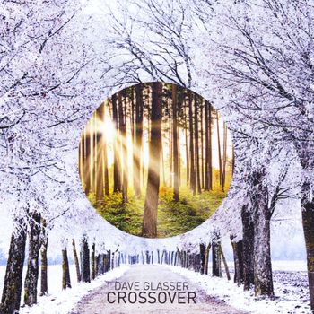Dave Glasser - Crossover