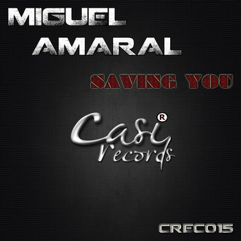 Miguel Amaral - Saving You