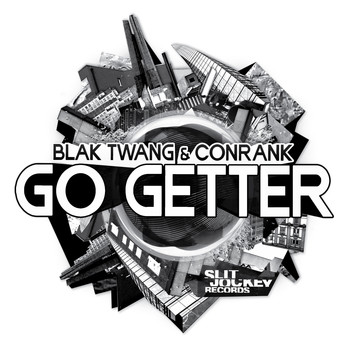 Blak Twang / Conrank - Go Getter - Single