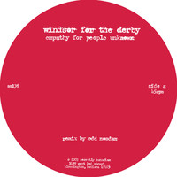 Windsor For The Derby - Empathy for People Unknown (Remix by Odd Nosdam) / Gunboats