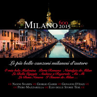 Various Artists - Milano 2015 - Canzoni Milanesi d'Autore