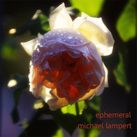 Michael Lampert - Ephemeral
