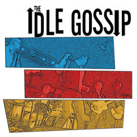 The Idle Gossip - On My Way