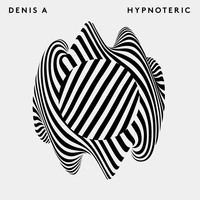 Denis A - Denis A - Hypnoteric