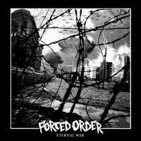 Forced Order - Eternal War