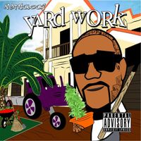 Maticulous - Yard Work (Explicit)