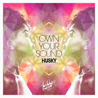 Husky - Own Your Sound
