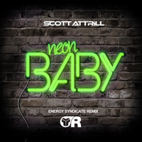 Scott Attrill - Neon Baby (StripE Remix)