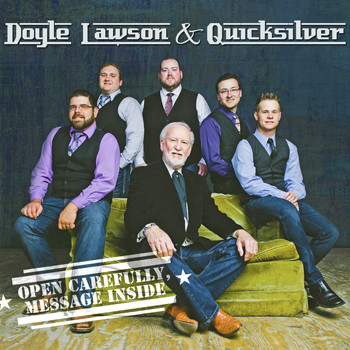 Doyle Lawson & Quicksilver - Open Carefully Message Inside