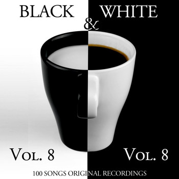Various Artists - Black & White, Vol. 8 (100 Songs - Original Recordings)