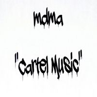 Mdma - Cartel Music (Explicit)