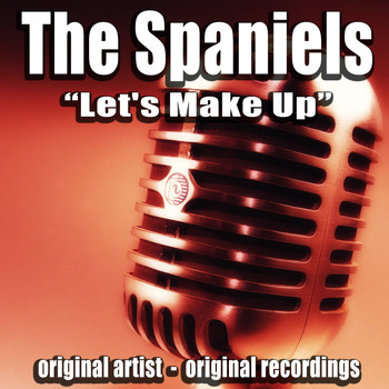 The Spaniels - Let's Make Up