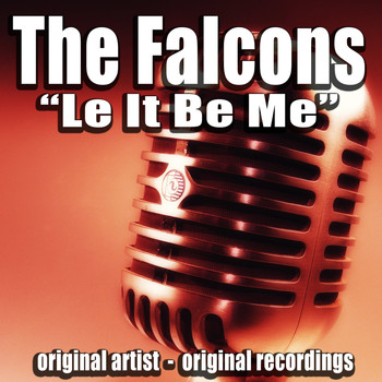 The Falcons - Le It Be Me
