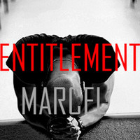 Marcel - Entitlement