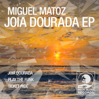 Miguel Matoz - Joia Dourada EP