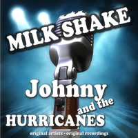 Johnny & the Hurricanes - Milk Shake