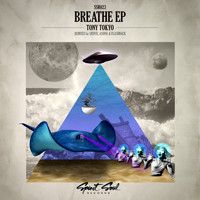 Tony Tokyo - Breathe EP