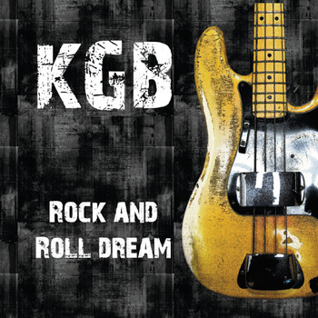 KGB - Rock and Roll Dream