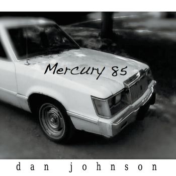 Dan Johnson - Mercury 85