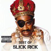 Slick Rick - Best Of (Explicit)